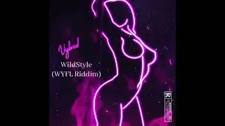 Vybrid - WildStyle (WYFL Riddim) #dancehall #wyfl #djmac #vybridmusic