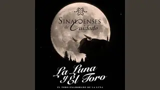 La Luna y el Toro (El Toro Enamorado de la Luna)