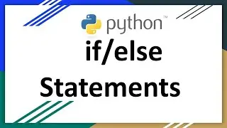 Python Programming - if/else/elif statements