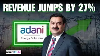 Adani Energy Solutions Q1 Results: Revenue Rises By 27%, EBITDA At ₹2,315 Cr