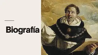 #19 Biograf&iacute;a (santo Tom&aacute;s de Aquino y los frailes predicadores o dominicos)