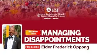 MANAGING DISAPPOINTMENTS || SABBATH WORSHIP || 27/12/2025