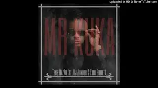 Mr. Kuka Feat. Dj Junior & Txio Bullet - Tens Raz&atilde;o (Audio)