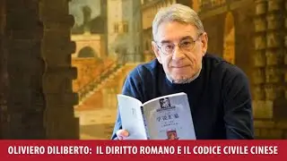 Oliviero Diliberto:  il diritto romano ed il codice civile cinese