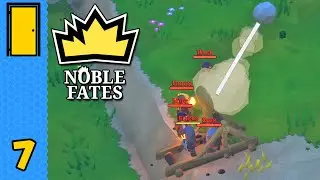Catapult Chaos | Noble Fates - Part 7 - Early Access (Fantasy Settlement Builder)