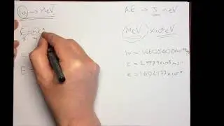 A-Level Physics Unit 3.6 - The energy equivalent of 1u in MeV