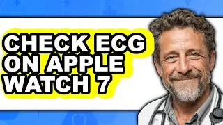 How to Check Ecg on Apple Watch 7 (full Guide)