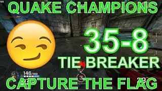 Quake Champions (35-8 Frags) Tie Breaker | Capture the Flag Gameplay 2019
