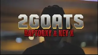 RAPTORXY & KEY K - 2GOATS [Visualizer] | #MEMO BIOTIPO