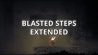 Blasted Steps Extended - Silksong OST