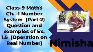 Maths Class9 Ch-1 Ex. 1.5 Ques. and Examples Some extra Ques. 