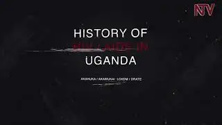 History of HIV/AIDS in Uganda | DOCUMENTARY