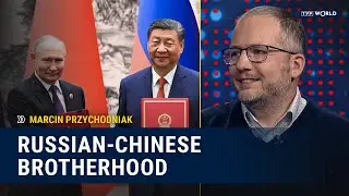 China Values Russian Cooperation, but Remains Dominant Player | Marcin Przychodniak
