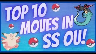 TOP 10 MOVES IN SS OU METAGAME