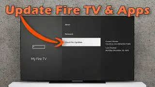 How to Update Your Fire TV and Apps