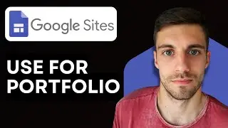 How to Use Google Sites for Portfolio 2026 (Step by Step Tutorial)
