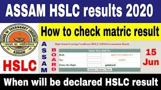 HSLC Result 2020 ASSAM,HOW TO CHECK HSLC RESULT,h s l c result assam board 2020,ahm result 2020,hrt