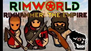 [61] RimWorld - Crazy Skaven Battle - Massive Empire Castle - Let's Play