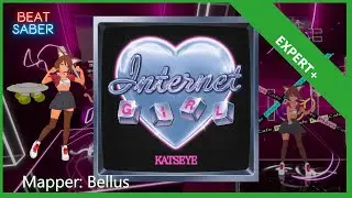 Beat Saber: Internet Girl - KATSEYE
