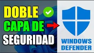 Windows Defender: El Truco para Blindarlo con Doble Protecci&oacute;n