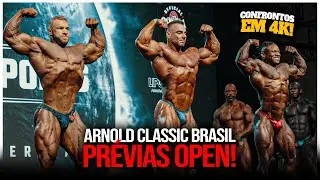 PR&Eacute;VIAS OPEN ARNOLD CLASSIC BRASIL!! | *confrontos em 4k*
