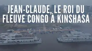 Jean-Claude Hoolans, le Roi du fleuve Congo à Kinshasa : Ses Deux Bateaux en Exclusivité !