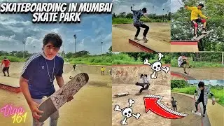 SKATEBOARDING IN INDIA 😍 | SKATE PARK MUMBAI 🤩 | SKATEBOARD TRICK SHOT FAILS | STREET SKATE VLOG
