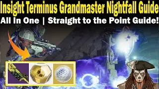 Destiny 2 | Insight Terminus Grandmaster Nightfall Guide | FAST & EASY to follow Guide | Season 26