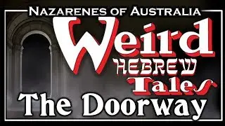 Weird Hebrew Tales - The Doorway