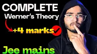 Coordination compound's +4 marks | Werners theory ! | Jee Mains ! 