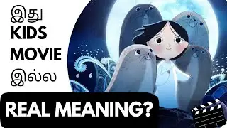 Song of the Sea (2014) Explained in Tamil | Fantasy Animation Story