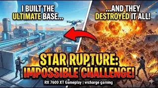 STAR RUPTURE First Look! - FPS Factorio?? (RX 7600 XT Gameplay)