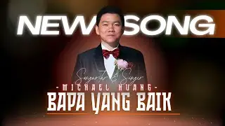 Michael Huang - The Good Father
