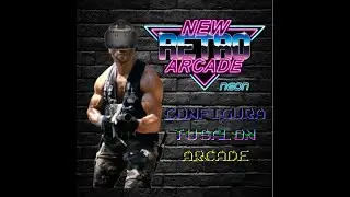 🛠️ New Retro Arcade Neon Instalaci&oacute;n y Configuraci&oacute;n - Full Set up Guide 🛠️
