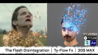 The Flash Disintegration Effect  |  Erased From Timeline  |  3DS Max & Ty-Flow  |  S05E12