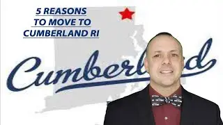 EXPLORING CUMBERLAND RHODE ISLAND | 5 FANTASTIC BENEFITS OF LIVING IN THIS RHODE ISLAND GEM | RI