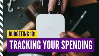 Budgeting 101 - EP 1: Tracking your Spending