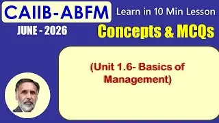ABFM MAY 26 - Learn in 10 Min (unit 1.6 Business models) with MCQs #07