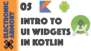 UI Widgets - Android Kotlin - 05