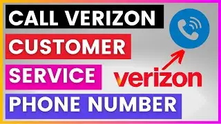 How To Find and Call Verizon Customer Service Phone number? [in 2025]