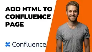 How To Add Html To Confluence Pages (2026 Easy Guide)