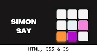 Build Your Own 'Simon Says' Game with HTML, CSS, and JavaScript: Step-by-Step Tutorial!