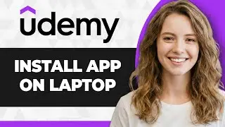 How to Install Udemy App on Laptop (2026 Guide)