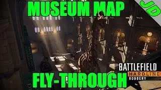 Battlefield Hardline Robbery Museum Map Fly-Through
