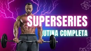 💥 RUTINA SUPERSERIES 3 D&iacute;as / 6 D&iacute;as | Rutina Semanal Completa Gym