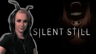 I Experienced Sleep Paralysis in Silent Still - Full Playthrough | VOD