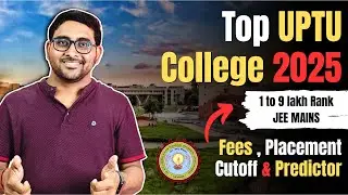 Top 15 UPTU / AKTU College 2025 | Upsee college | Uptac counselling process 2025 | Upcet | Jee Mains