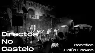 Hell&acute;s Heaven - Sacrifice (Directos No Castelo 2024)