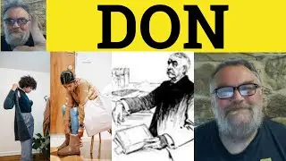 🔵 Don Meaning - Don Definition - Don Examples - Don Explanation English Vocabulary CAE IELTS CPE