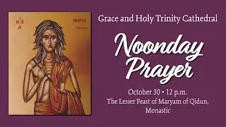 Noonday Prayer, October 30
